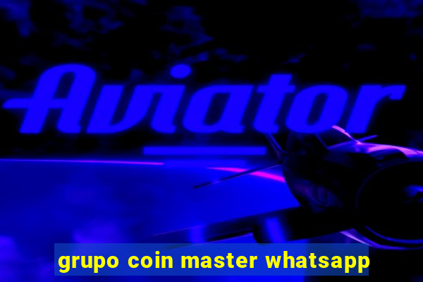 grupo coin master whatsapp